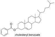 Cholesterol benzoate.